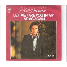 NEIL DIAMOND - Let me take you in my arms again
